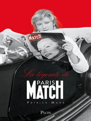 cover image of La Légende de Paris Match
